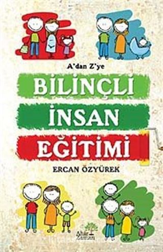 Bilinçli İnsan Eğitimi