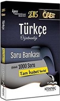 2015 KPSS ÖABT Türkçe Öğretmenliği Soru Bankası / Tam İsabet Serisi - Çözümlü 1000 Soru