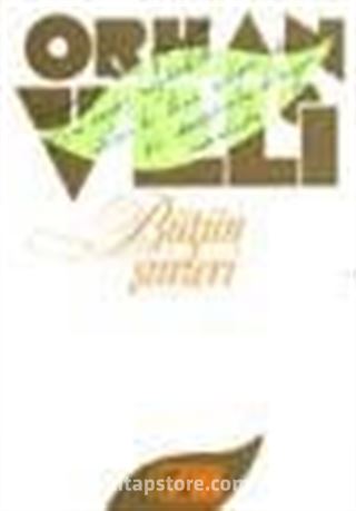 Bütün Şiirleri / Orhan Veli