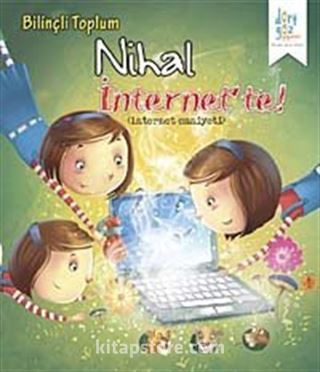 Nihal İnternette / Bilinçli Toplum