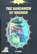 The Bandsmen of Bremen / Stage 1