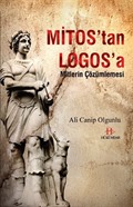 Mitos'tan Logos'a Mitlerin Çözümlemesi