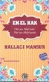 En-el Hak - Hallac-ı Mansur