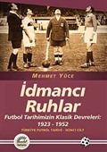 İdmancı Ruhlar / Futbol Türkiye Futbol Tarihi 2. Cilt