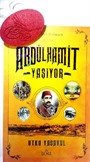 Abdülhamit Yaşıyor