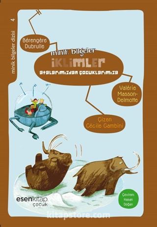 İklimler: Atalarımızdan Çocuklarımıza / Minik Bilgeler Dizisi 4