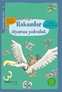 Rakamlar Diyarına Yolculuk / Minik Bilgeler Dizisi 6