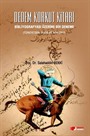 Dedem Korkut Kitabı Bibliyografyası Üzerine Bir Deneme (Türkiye'deki Yayınlar 1916-2013)