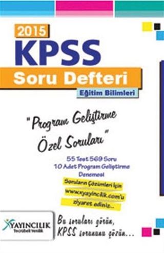 2015 KPSS Soru Defteri Eğitim Bilimleri Program Geliştirme Özel Soruları (Web Destekli)