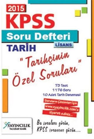 2015 KPSS Genel Kültür Lisans Soru Defteri Tarihçinin Özel Soruları (Web Destekli)