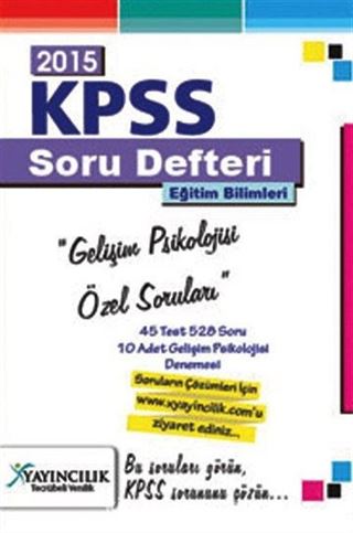2015 KPSS Soru Defteri Eğitim Bilimleri Gelişim Psikolojisi Özel Soruları (Web Destekli)