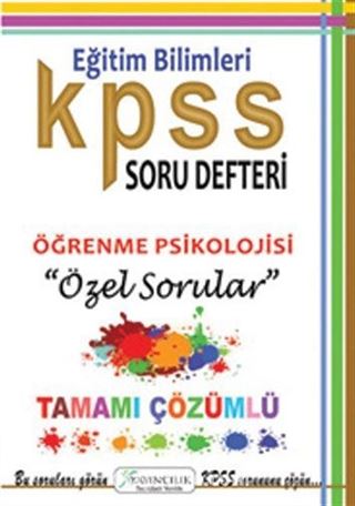 2015 KPSS Eğitim Bilimleri Soru Defteri Öğrenme Psikoloji Özel Sorular Tamamı Çözümlü