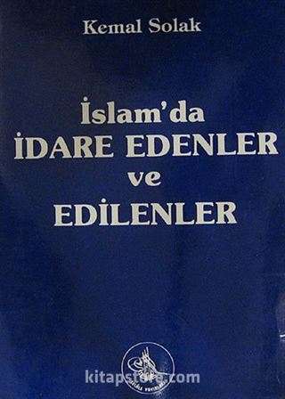 İslam'da İdare Edenler ve Edilenler