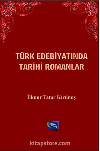 Türk Edebiyatında Tarihi Romanlar
