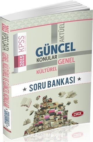 2015 KPSS Genel Kültürel Güncel Konular Soru Bankası
