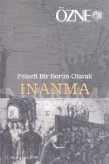 Özne Felsefe Bilim ve Sanat Yazıları 21. Kitap Güz 2014