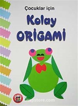 Çocuklar İçin Kolay Origami