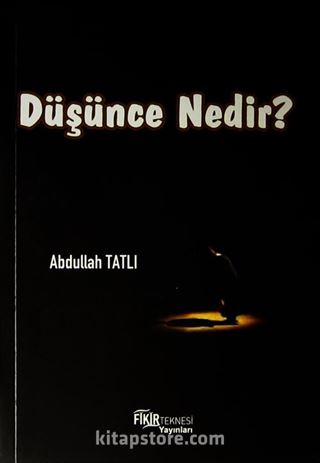 Düşünce Nedir?