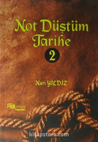 Not Düştüm Tarihe 2