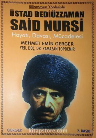 Bilinmeyen Yönleriyle Üstad Bediüzzaman Said Nursi