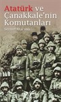 Atatürk ve Çanakkale'nin Komutanları