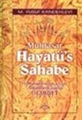 Muhtasar Hayatü's Sahabe / Hz. Muhammed (s.a.v.) ve Ashabının Yaşadığı İslamiyet (Büyük boy-Ciltli-1.hm)