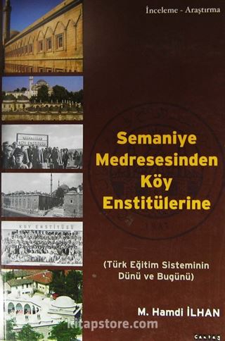 Semaniye Medresesinden Köy Enstitülerine