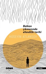 Balkon Çıkmazında Efendilik Tarihi
