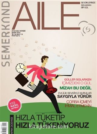 Semerkand Aylık Aile Dergisi Yıl:10 Sayı:113 Şubat 2015