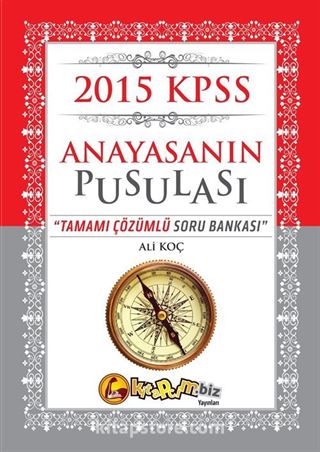 2015 KPSS Anayasanın Pusulası Tamamı Çözümlü Soru Bankası
