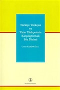 Türkiye Türkçesi ve Tatar Türkçesinin Karşılaştırmalı Söz Dizimi