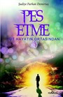 Pes Etme Tut Hayatın Ortasından