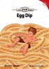 Egg Dip (PYP Readers 3)