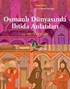 Osmanlı Dünyasında İhtida Anlatıları (15.-17. Yüzyıllar)