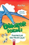 Pterodaktilin Biri Ödevimi Çaldı / Dinozor Sokağı 2