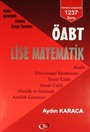 ÖABT Lise Matematik Konu Anlatımlı Çıkmış Sınav Soruları