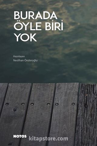 Burada Öyle Biri Yok