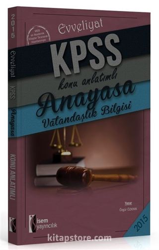 2015 KPSS Evveliyat Anayasa - Vatandaşlık Bilgisi Konu Anlatımlı