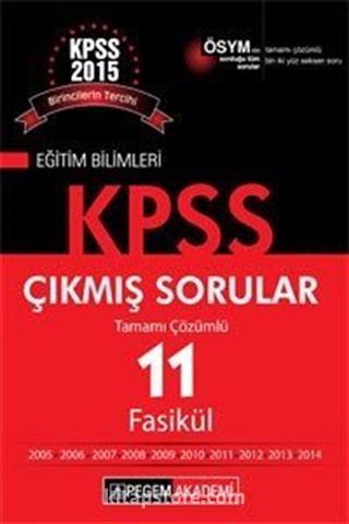 2015 KPSS Eğitim Bilimleri Tamamı Çözümlü 11 Yıl Fasikül Çıkmış Sorular