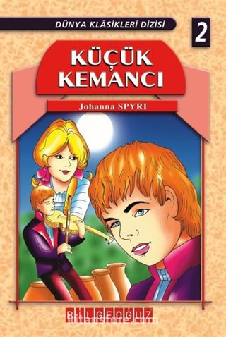 Küçük Kemancı / Dünya Klasikleri Dizisi 2