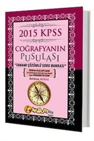 2015 KPSS Coğrafyanın Pusulası Tamamı Çözümlü Soru Bankası