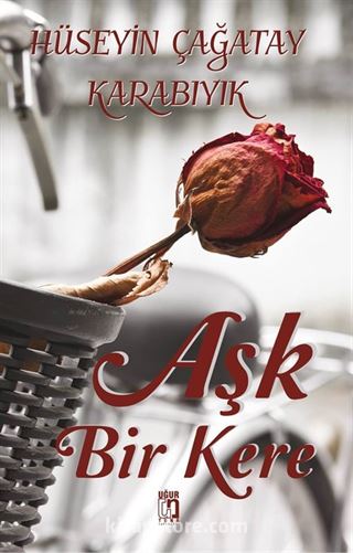 Aşk Bir Kere