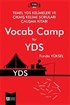 2015 Vocab Camp for YDS (Temel YDS Kelimeleri ve Çıkmış Kelime Soruları Çalışma Kitabı)