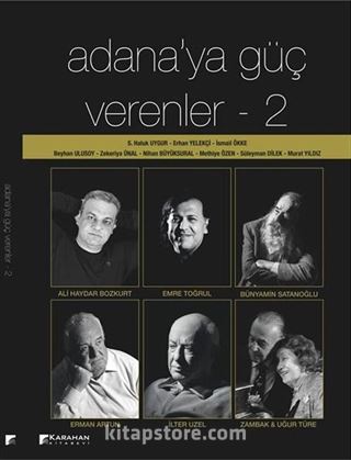 Adana'ya Güç Verenler 2
