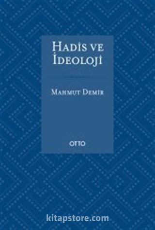 Hadis ve İdeoloji