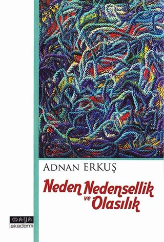 Neden Nedensellik ve Olasılık