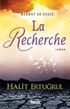 La Recherche (Arayış)