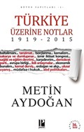 Türkiye Üzerine Notlar (1919-2015)
