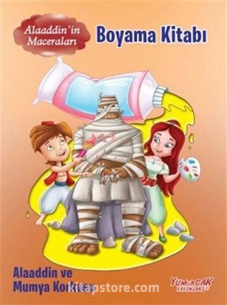 Alaaddin ve Mumya Korkusu / Alaaddin'in Maceraları (Boyama Kitabı)