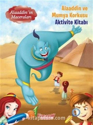 Alaaddin ve Mumya Korkusu / Alaaddin'in Maceraları (Aktivite Kitabı)